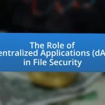The Role of Decentralized Applications (dApps) in File Security